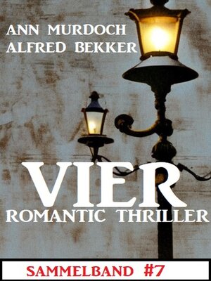 cover image of Vier Romantic Thriller Sammelband #7